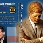 JFK: In His Own Words – The Audio Documentary of President John F Kennedy